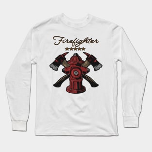 Firefighter Gift- Firefighter Long Sleeve T-Shirt